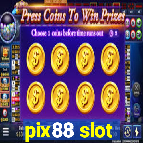 pix88 slot